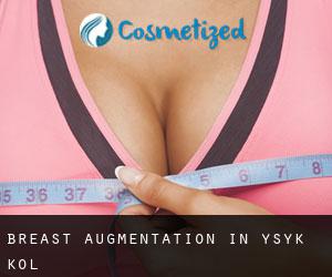 Breast Augmentation in Ysyk-Köl