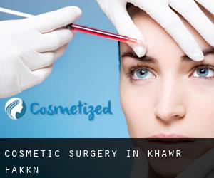 Cosmetic Surgery in Khawr Fakkān