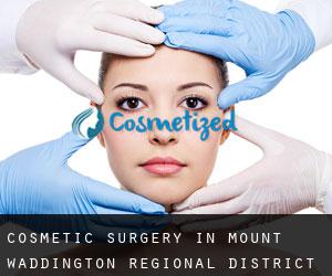 Cosmetic Surgery in Mount Waddington Regional District