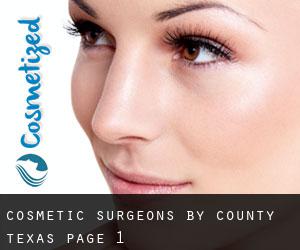 cosmetic surgeons by County (Texas) - page 1
