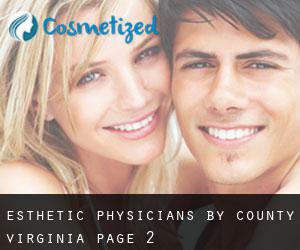 esthetic physicians by County (Virginia) - page 2