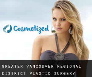 Greater Vancouver Regional District plastic surgery