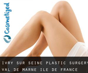 Ivry-sur-Seine plastic surgery (Val-de-Marne, Île-de-France)