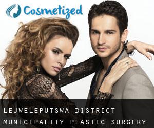 Lejweleputswa District Municipality plastic surgery