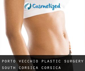 Porto-Vecchio plastic surgery (South Corsica, Corsica)