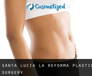Santa Lucía La Reforma plastic surgery