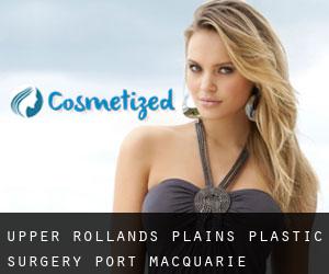 Upper Rollands Plains plastic surgery (Port Macquarie-Hastings, New South Wales)