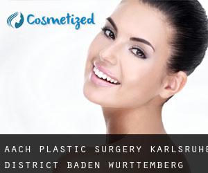 Aach plastic surgery (Karlsruhe District, Baden-Württemberg)