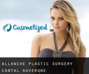 Allanche plastic surgery (Cantal, Auvergne)