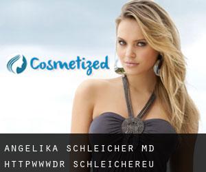 Angelika SCHLEICHER MD. http://www.dr-schleicher.eu (Straubing)