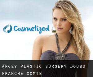 Arcey plastic surgery (Doubs, Franche-Comté)