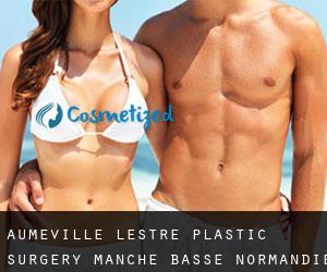 Aumeville-Lestre plastic surgery (Manche, Basse-Normandie)