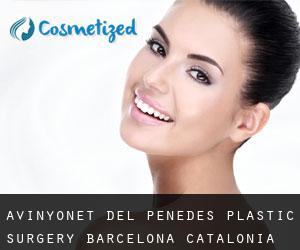Avinyonet del Penedès plastic surgery (Barcelona, Catalonia)