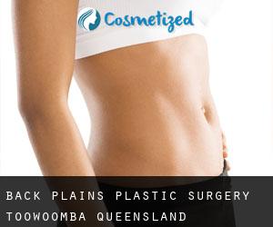 Back Plains plastic surgery (Toowoomba, Queensland)