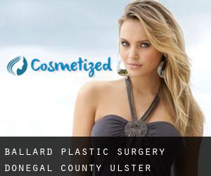 Ballard plastic surgery (Donegal County, Ulster)