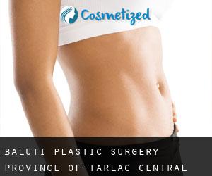 Baluti plastic surgery (Province of Tarlac, Central Luzon)