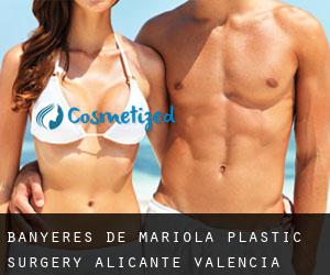 Banyeres de Mariola plastic surgery (Alicante, Valencia)