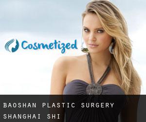Baoshan plastic surgery (Shanghai Shi)