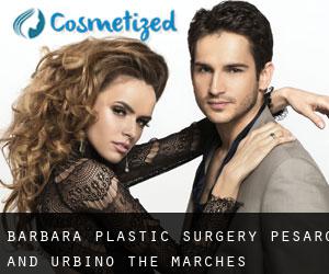 Barbara plastic surgery (Pesaro and Urbino, The Marches)