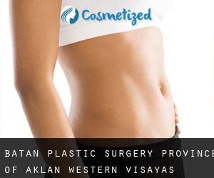 Batan plastic surgery (Province of Aklan, Western Visayas)