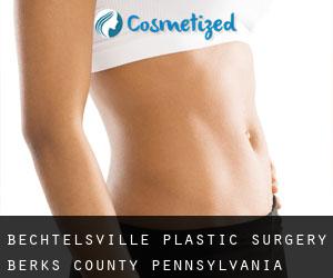 Bechtelsville plastic surgery (Berks County, Pennsylvania)
