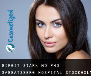 Birgit STARK MD, PhD. Sabbatsberg Hospital (Stockholm)
