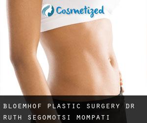 Bloemhof plastic surgery (Dr Ruth Segomotsi Mompati District Municipality, North-West)