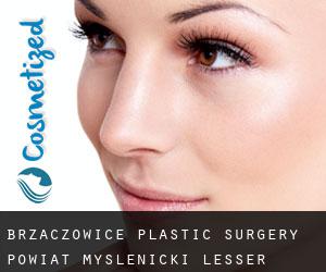 Brzączowice plastic surgery (Powiat myślenicki, Lesser Poland Voivodeship)
