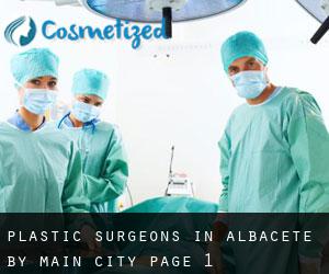 Plastic Surgeons in Albacete by main city - page 1