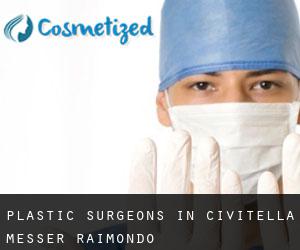 Plastic Surgeons in Civitella Messer Raimondo