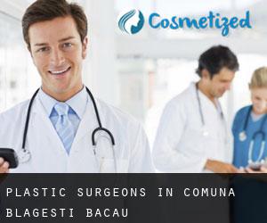 Plastic Surgeons in Comuna Blăgeşti (Bacău)