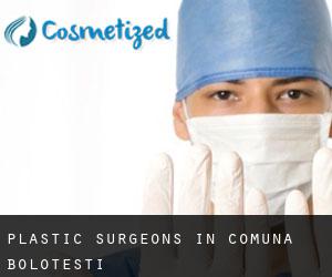 Plastic Surgeons in Comuna Boloteşti