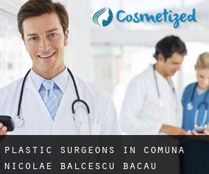 Plastic Surgeons in Comuna Nicolae Bălcescu (Bacău)