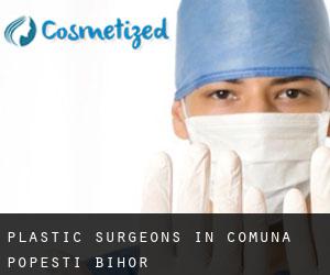 Plastic Surgeons in Comuna Popeşti (Bihor)