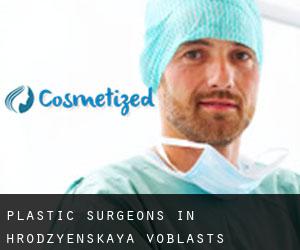 Plastic Surgeons in Hrodzyenskaya Voblastsʼ