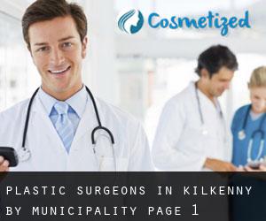 Plastic Surgeons in Kilkenny by municipality - page 1