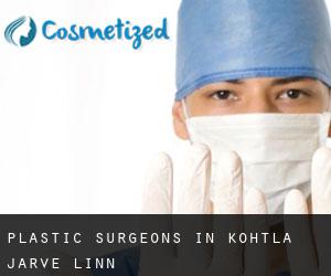 Plastic Surgeons in Kohtla-Järve linn