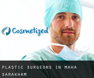 Plastic Surgeons in Maha Sarakham