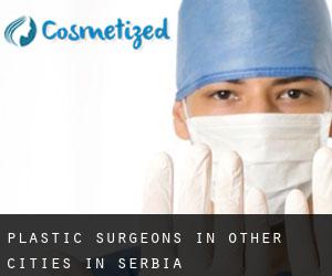 Plastic Surgeons in Other Cities in Serbia