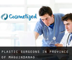 Plastic Surgeons in Province of Maguindanao