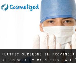 Plastic Surgeons in Provincia di Brescia by main city - page 1