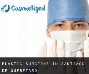 Plastic Surgeons in Santiago de Querétaro
