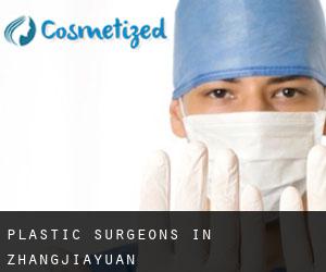 Plastic Surgeons in Zhangjiayuan