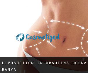 Liposuction in Obshtina Dolna Banya