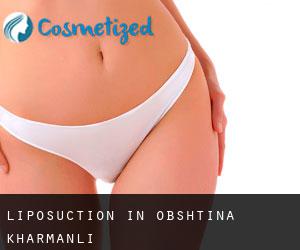 Liposuction in Obshtina Kharmanli