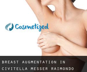 Breast Augmentation in Civitella Messer Raimondo