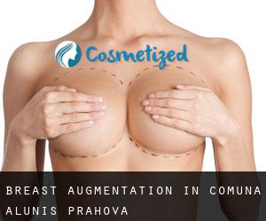 Breast Augmentation in Comuna Aluniş (Prahova)