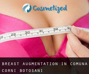 Breast Augmentation in Comuna Corni (Botoşani)