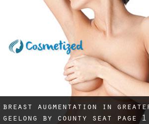 Breast Augmentation in Greater Geelong by county seat - page 1