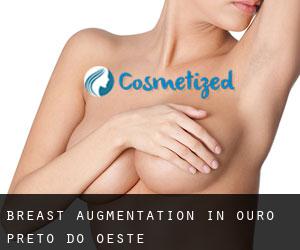 Breast Augmentation in Ouro Preto do Oeste